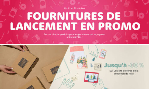 2024 10 01 Stampin’Up! Offre Recrutement Fournitures de lancement & Promotion Collection de Kits jusqu’à 30% 1