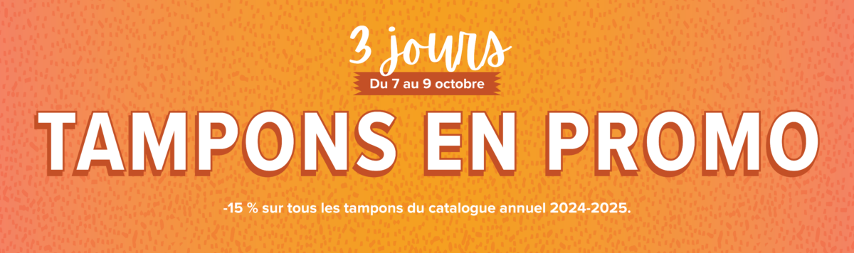 2024 10 07 Stampin’Up! Promotion – Promotion 3 jours Set de tampons à – 15% 1