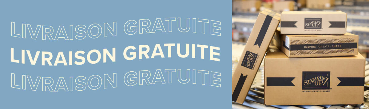 2024 12 08 Stampin’Up! Promotion – Livraison gratuite 1