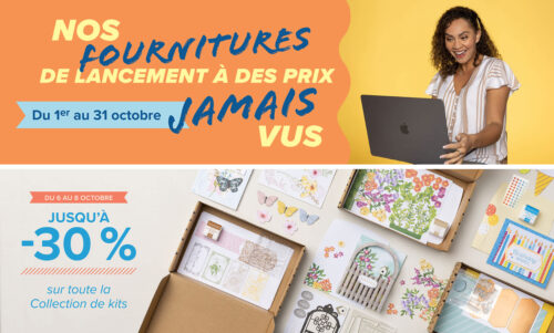 2025 10 06 Stampin’Up! Offre Recrutement Fournitures de lancement & Promotion Collection de Kits jusqu’à 30% 1