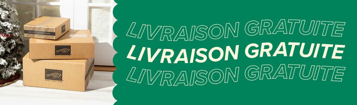 2025 12 10-12 Stampin’Up! Promotion – Livraison gratuite 1